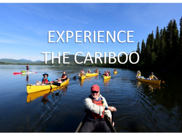 Experience the Cariboo