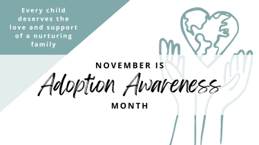 November - Adoption Awareness November - Adoption Awareness